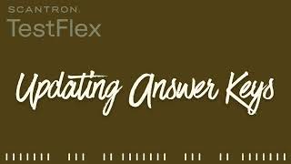 Updating Answer Keys in TestFlex