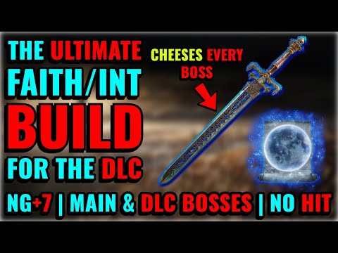 [ELDEN RING] This is the ULTIMATE OP Faith/INT Build for the DLC (NG+7, Main and DLC Bosses, No Hit)