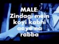 Zindagi Mein Koi Kabhi Aye Na Rabba Karaoke ...