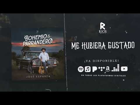 Me Hubiera Gustado (Audio) - José Esparza