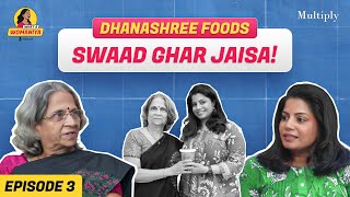 Episode 3 — Bharati Vaidya | Dhanashree Gruha Udyog