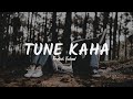 Tune Kaha (Lyrics) - Prateek Kuhad | THE LOST SOUL