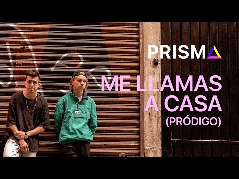 PRISMA - Me Llamas A Casa (Pródigo) Videoclip