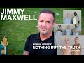 Jimmy Maxwell Nothing But The Truth With Marvin Herbert