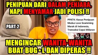 Download lagu PENIPUAN ONLINE NAPI DI LAPAS RAUP MILIARAN SETAHUN‼️SIPIR SAMPAI KALAPAS DAPAT SETORAN⁉️ | PART 2 mp3