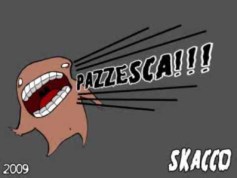 Skacco - Pazzesca