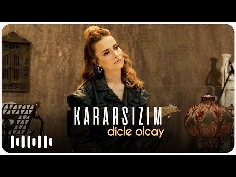 Dicle Olcay - Kararsızım (Akustik)