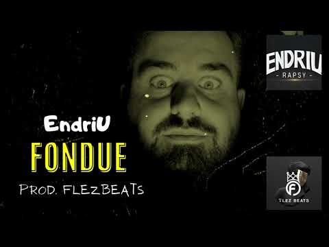 EndriU - Fondue (Prod. FlezBeats)