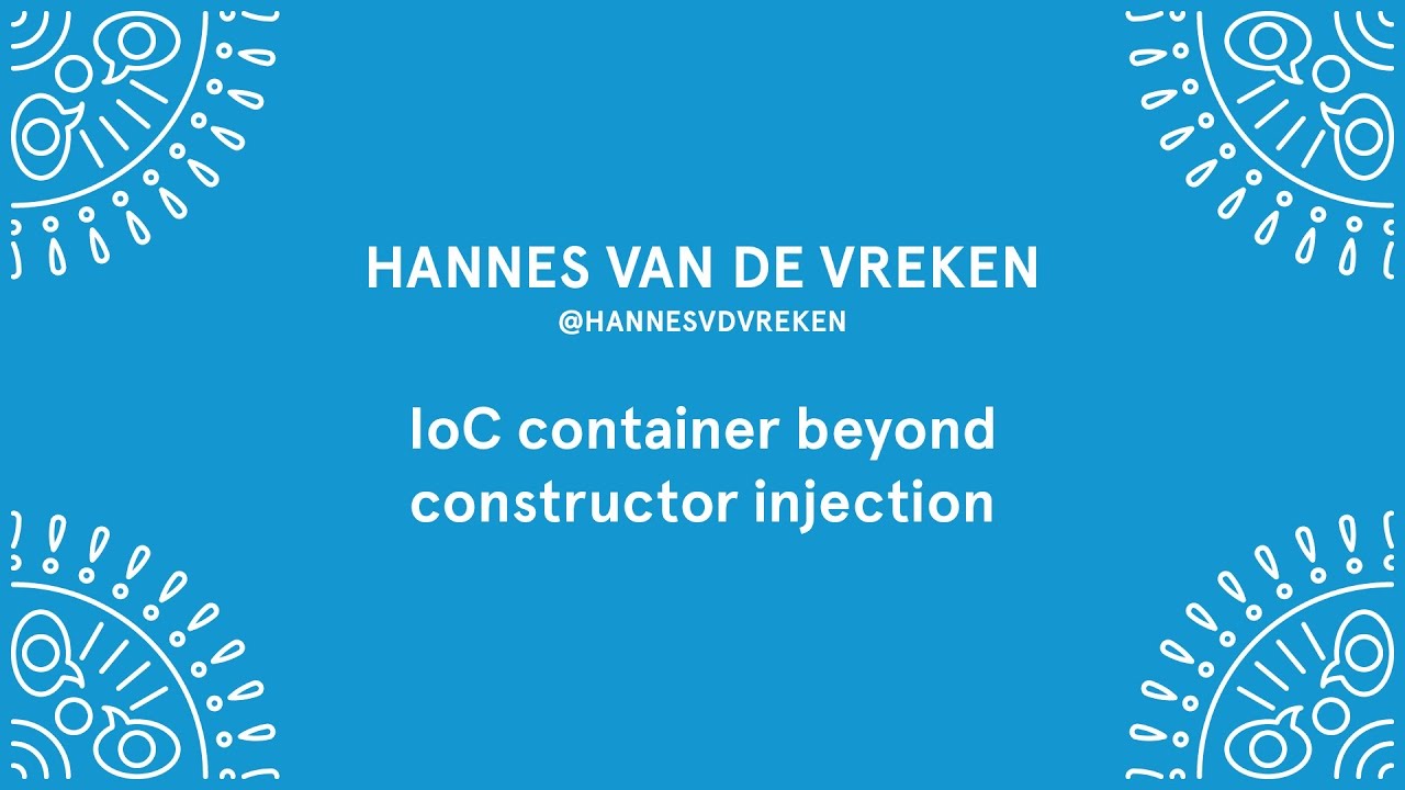 Hannes Van De Vreken - IOC container beyond constructor injection - Laracon EU 2016