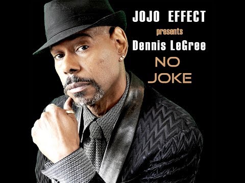 Jojo Effect presents Dennis Le Gree  -  No Joke
