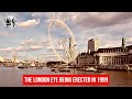 The London Eye Being Erected In 1999