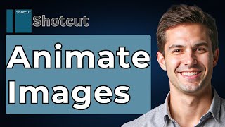 How To Animate Images In Shotcut [2026 Guide]