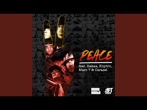 Peace feat Rakaa, Knytro, Marc 7 & Carasel