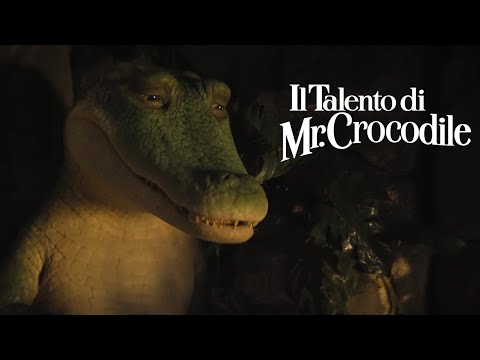 Ci Siamo Fatti Prendere la Mano - Il talento di Mr. Crocodile (Italian, HQ)