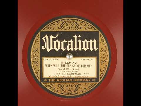 When Will the Sun Shine for Me - Irving Kaufman with Selvin's Orchestra