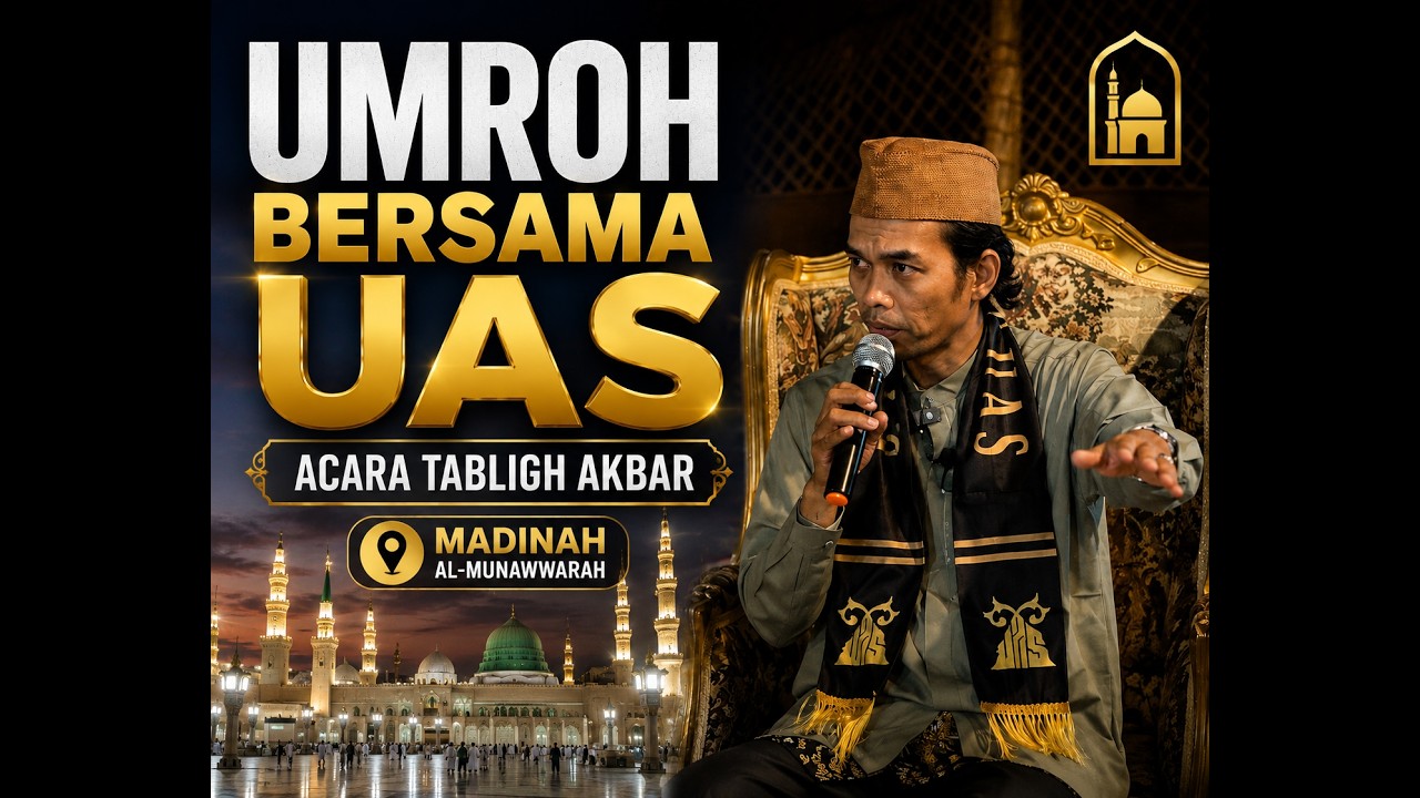 Hakikat Ibadah Umrah | Umrah Bersama UAS | Ustadz Abdul Somad