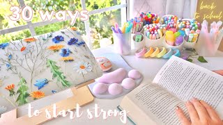 How to start the school year strong ✨ 30 things to do