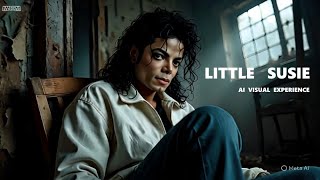 Michael Jackson – Little Susie (AI Visual Experience)