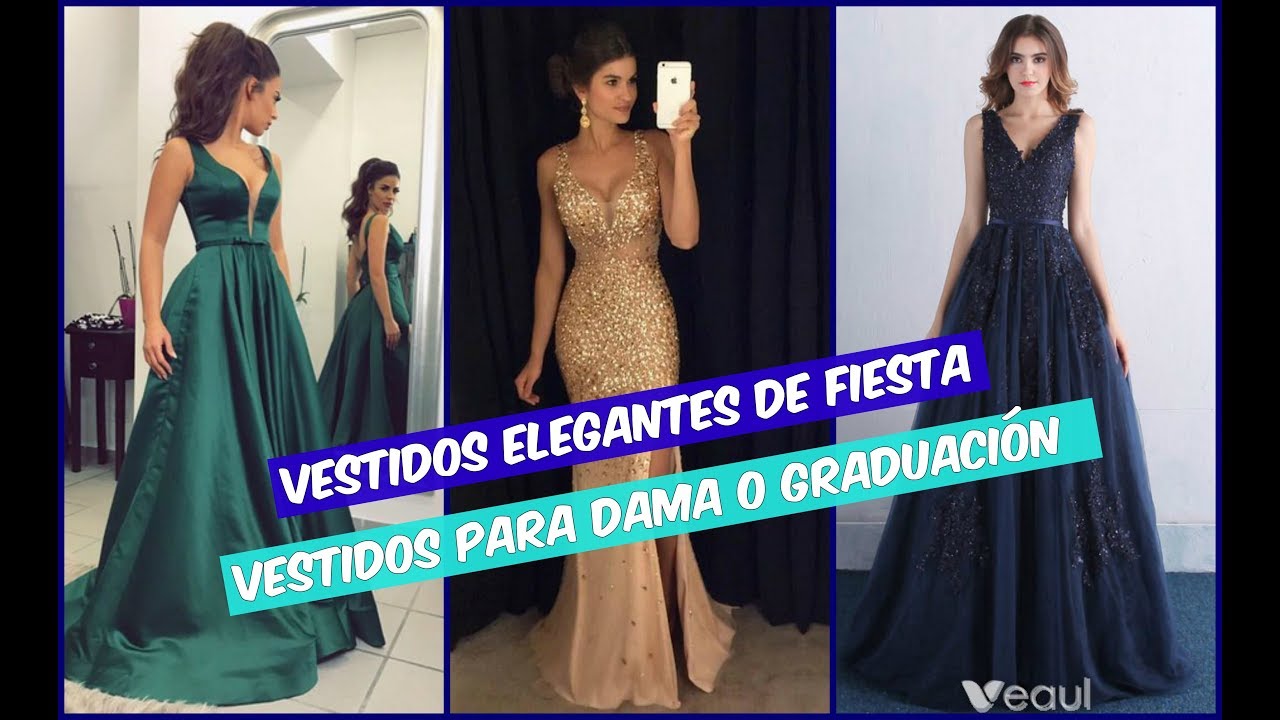 VESTIDOS DE FIESTA | VESTIDOS LARGOS ELEGANTES VESTIDOS PARA NOCHE Y GRADUACIÓN GRADUATION DRESS
