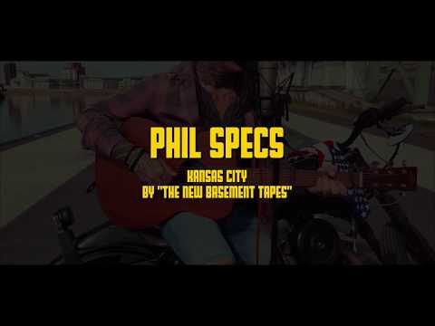 Phil Specs - Kansas City by The New Basement Tapes