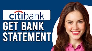 How To Get Bank Statement From Citibank (How To Check Citibank Bank Statement)