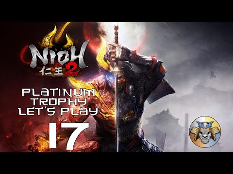 Wisening Up - Platinum Trophy Let's Play (pt. 17) - Nioh 2