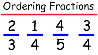 How to Order Fractions with Different Denominators from Greatest to Least - Math