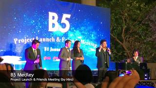 B5 Medley @ Project Launch &amp; Friends Meeting