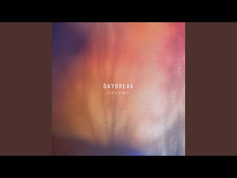 Video thumbnail for Daybreak
