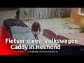 Fietser steelt Volkswagen Caddy in Helmond