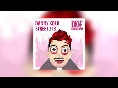 Danny Kolk - Street 313 (Original Mix)