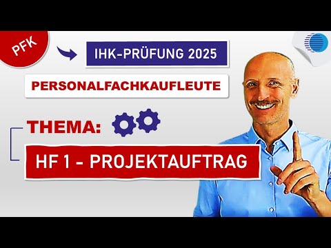 Personalfachkaufmann 2025: Projektauftrag im HF 1