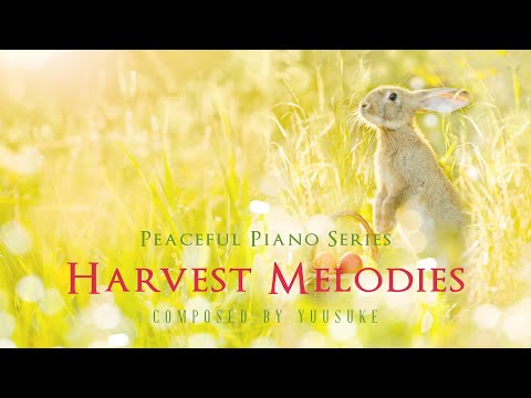 Peaceful Piano Album Harvest Melodies Preview / Yuusuke