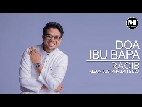 Raqib - Doa Ibu Bapa (Official Video)