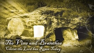 Christ the Lord has Risen Today - Chapter 3