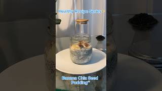 Download lagu Banana Chia Seed Pudding | Healthy Food Series #healthyfood #lowfat #fyp #chiapuddingrecipe mp3
