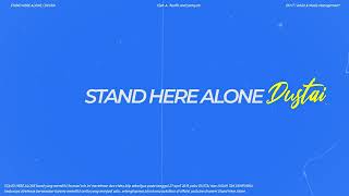 Download lagu STAND HERE ALONE - DUSTAI ( Storylizer ) mp3 Download lagu STAND HERE ALONE - DUSTAI ( Storylizer ) mp3