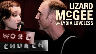 Word Church: Lizard McGee w/Lydia Loveless