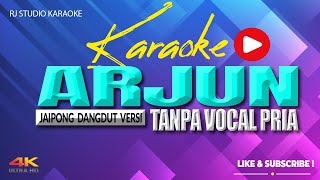 Download lagu KARAOKE ARJUN DUET - TANPA VOCAL PRIA mp3