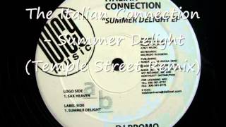 The Italian Connection   Summer Delight (Temple Street Remix)