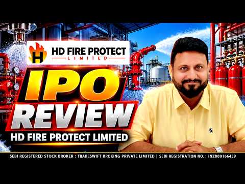 HD Fire Protect Ltd. - #IPO Review by?@Tradeswift1? - Sandeep Jain