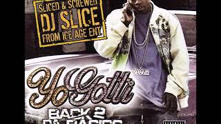 Yo Gotti - Back 2 Da Basics (Sliced &amp; Screwed) (2006) [Full Album]