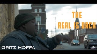 Gritz Hoffa - The Real Is Back 2 (GH4 Music Video) shot by @MoneyBagLou