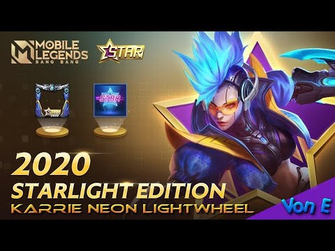 2020 STARLIGHT KARRIE NEON LIGHT WHEEL | SKIN EFFECTS | Mobile Legends Bang Bang