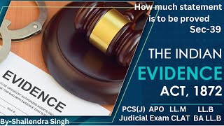[Section-39] The Indian Evidence Act,1872 || How Much Statement is to be Proved  || (Hindi/English)
