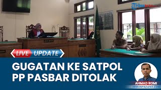 Pemohon Tak Sah, Majelis Hakim PN Pasaman Barat Tolak Gugatan Praperadilan Terhadap Satpol PP