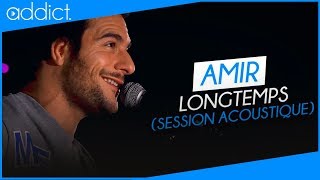 Amir - Longtemps (Session acoustique)