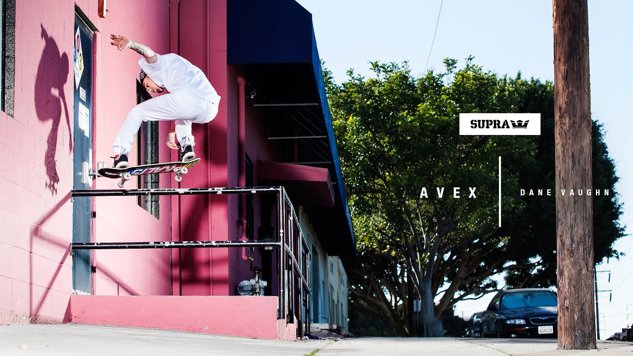 SUPRA Avex With Dane Vaughn