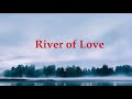 River of Love