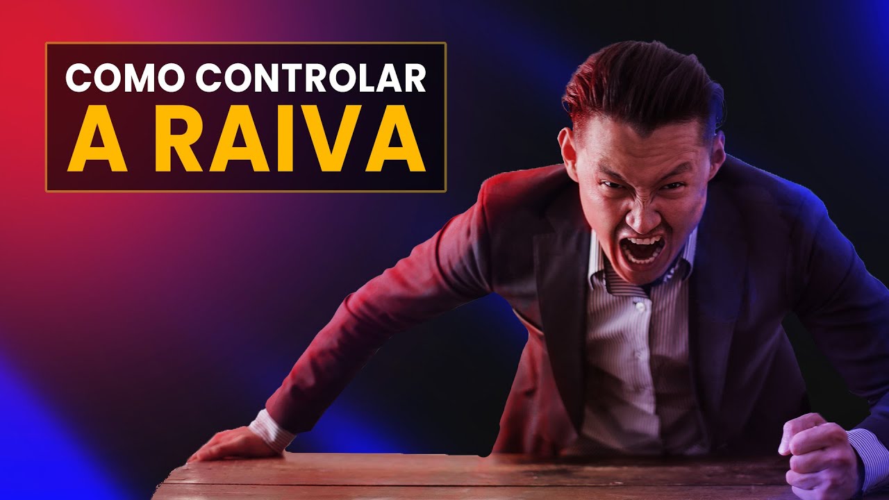 Como Controlar a RAIVA e Acalmar a Mente | FUNCIONA!